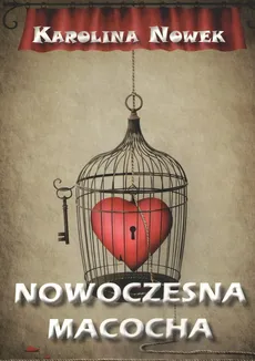Nowoczesna macocha - Karolina Nowek