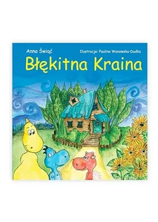 Błękitna Kraina - Anna Świąć