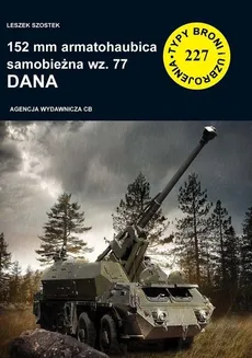 152 mm armatohaubica samobieżna wz. 77 Dana - Outlet - Leszek Szostek