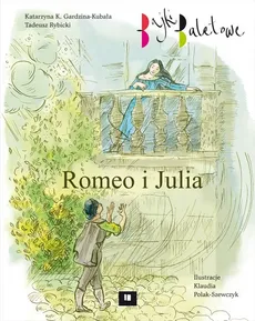 Romeo i Julia - Gardzina-Kubała Katarzyna K., Tadeusz Rybicki