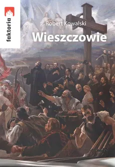 Wieszczowie - Robert Kowalski