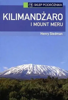 Kilimandżaro i Mount Meru - Henry Stedman