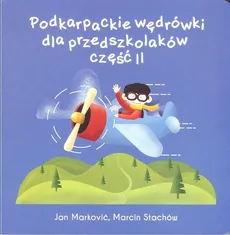 Podkarpackie wędrówki dla przedszkolaków 2 - Outlet - Jan Marković, Marcin Stachów