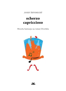 Scherzo capriccioso - Outlet - Josef Skvorecky