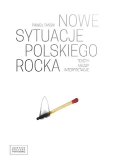 Nowe sytuacje polskiego rocka - Paweł Tański