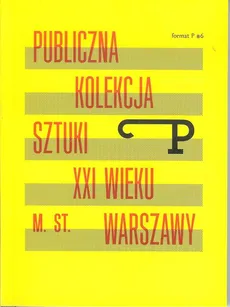 Publiczna kolekcja sztuki XXI wieku m.st. Warszawy - Outlet