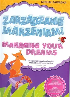 Zarządzanie marzeniami Managing Your Dreams - Michał Zawadka