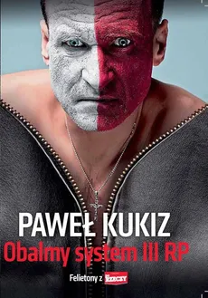 Obalić system III RP - Outlet - Paweł Kukiz
