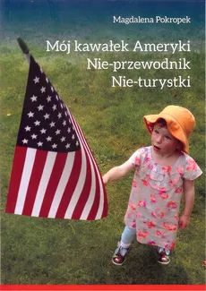 Mój kawałek Ameryki - Magdalena Prokopek