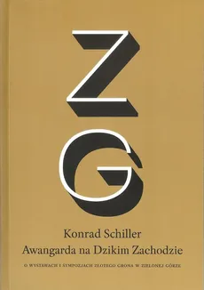 Awangarda na Dzikim Zachodzie - Konrad Schiller