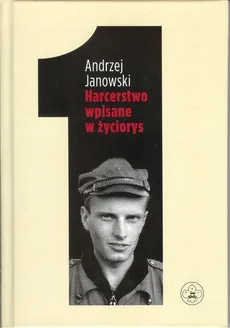 Harcerstwo wpisane w życiorys - Outlet - Andrzej Janowski