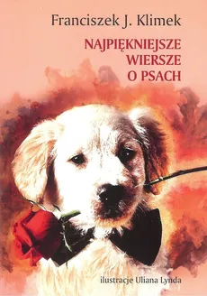 Najpiękniejsze wiersze o psach - Klimek Franciszek J.