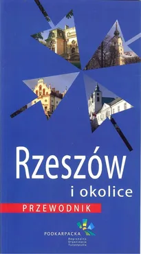 Rzeszów i okolice Przewodnik - Taradajko Eugeniusz Zbigniew