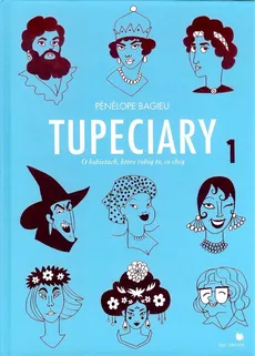 Tupeciary 1 - Outlet - Penelope Bagieu