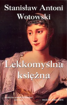 Lekkomyślna księżna - Wotowski Stanisław Antoni