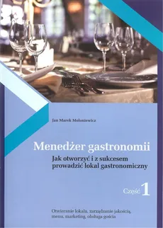 Menedżer gastronomii Część 1 - Outlet - Mołoniewicz Jan Marek