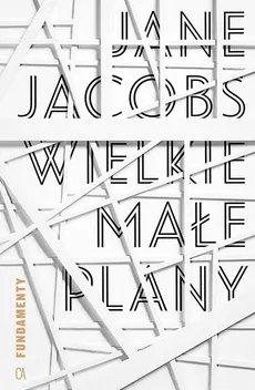Wielkie małe plany - Outlet - Jane Jacobs