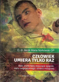 Człowiek umiera tylko raz - Outlet - Norkowski Jacek Maria
