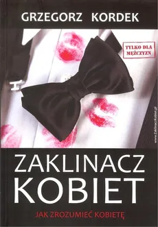 Zaklinacz kobiet - Grzegorz Kordek