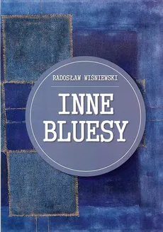 Inne bluesy - Radosław Wiśniewski
