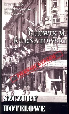 Szczury hotelowe - Kurnatowski Ludwik M.