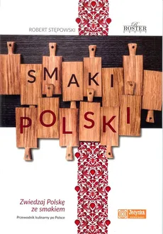 Smaki Polski - Robert Stępowski