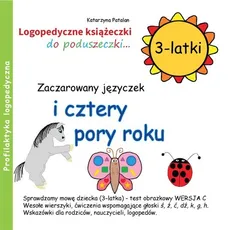 Zaczarowany języczek i cztery pory roku 3-latki - Outlet - Katarzyna Patalan