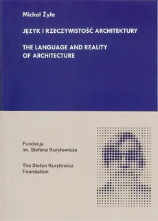 Język i rzeczywistość architektury - Michał Żyła