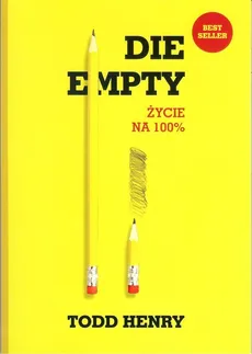 Die empty Życie na 100% - Outlet - Henry Todd