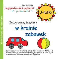 Zaczarowany języczek w krainie zabawek 3-latki - Outlet - Katarzyna Patalan
