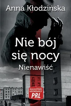 Nie bój się nocy Nienawiść - Outlet - Anna Kłodzińska
