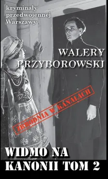 Widmo na Kanonii Tom 2 - Walery Przyborowski