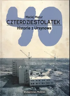 Czterdziestolatek Historie z Ursynowa - Outlet - Maciej Mazur