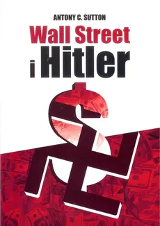 Wall Street i Hitler - Outlet - Sutton Antony C.