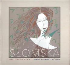 Ptaki Kwiaty Kobiety - Outlet - Magda Słomska