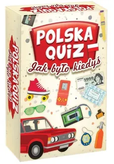 Polska Quiz Jak było kiedyś? - Outlet