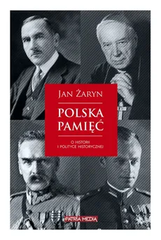 Polska pamięć - Outlet - Jan Żaryn