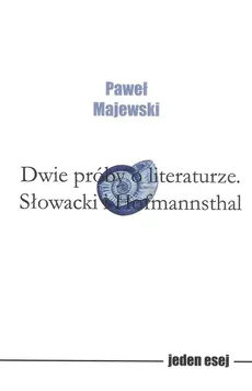 Dwie próby o literaturze - Paweł Majewski