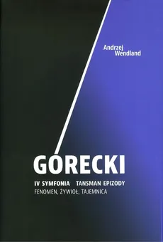 Górecki IV symfonia Tansman Epizody - Outlet - Andrzej Wandland