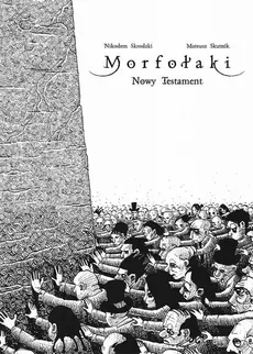 Morfołaki Nowy Testament - Outlet - Nikodem Skrodzki, Mateusz Skutnik