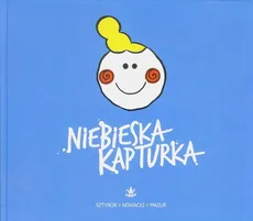 Niebieska kapturka - Sztybor/Nowacki/Mazur
