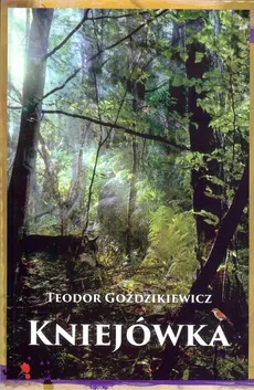 Kniejówka - Teodor Goździkiewicz