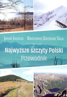 Najwyższe szczyty Polski - Outlet - Jakub Jagiełło, Sala Bartłomiej Grzegorz