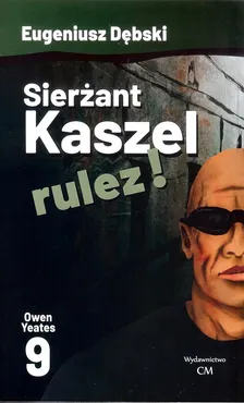 Sierżant Kaszel rulez!  9 - Eugeniusz Dębski