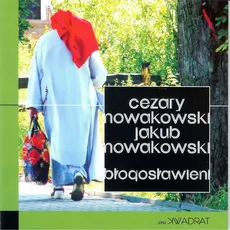 Błogosławieni - Cezary Nowakowski, Jakub Nowakowski