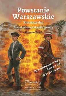 Powstanie Warszawskie Pierwsze dni - Krzysztof Mital