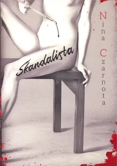 Skandalista - Nina Czarnota