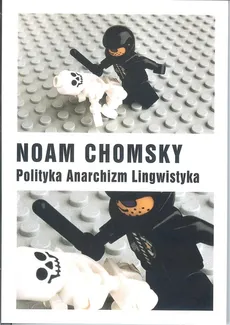 Polityka Anarchizm Lingwistyka - Noam Chomsky