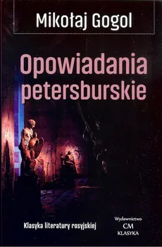 Opowiadania petersburskie - Outlet - Mikołaj Gogol