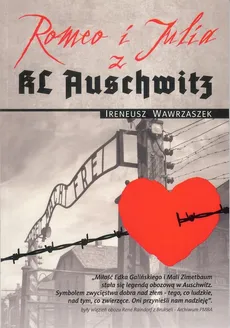 Romeo i Julia z KL Auschwitz - Outlet - Ireneusz Wawrzaszek